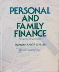 Personal And Family Finance: Principles And Applications