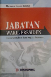 Jabatan Wakil Presiden : Menurut Hukum Tata Negara Indonesia