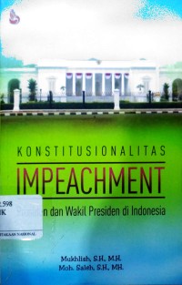 Konstitusionalitas Impeachment Presiden dan Wakil Presiden di Indonesia